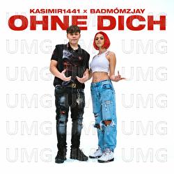 Ohne Dich - KASIMIR1441, badm&oacute;mzjay, WILDBWOYS