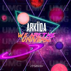 We Are The Universe - ARKIIDA