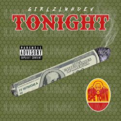 Tonight - GirlzLuhDev