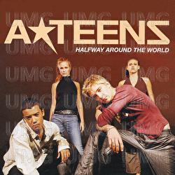 Halfway Around The World - A*Teens