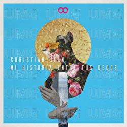 Mi Historia Entre Tus Dedos - Christian Jean