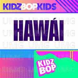 Haw&aacute;i - KIDZ BOP Kids