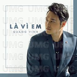 La Vi Em - Quang Vinh