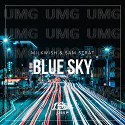 Blue Sky - Milkwish, Sam Strat