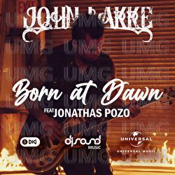 Born At Dawn - John Lakke, Jonathas Pozo