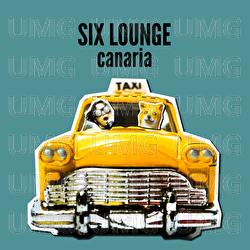 Canary - SIX LOUNGE