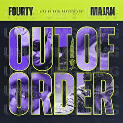Out Of Order - FOURTY, MAJAN
