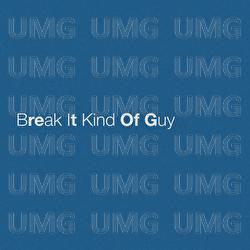 Break It Kind Of Guy - Eric Church
