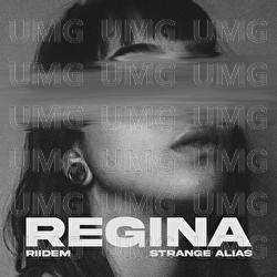 Regina - RIIDEM, Strange Alias