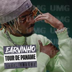 Tour de Paname - Earvinho, Brulux