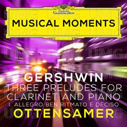 Gershwin: Three Preludes: I. Allegro ben ritmato e deciso (Adapted for Clarinet and Piano by Ottensamer) - Andreas Ottensamer, Julien Quentin