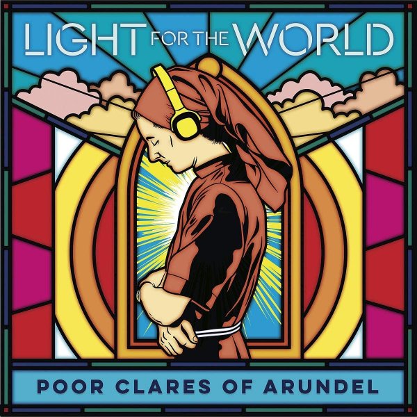 Light for the World - Poor Clare Sisters Arundel