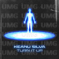 Turn It Up - Keanu Silva