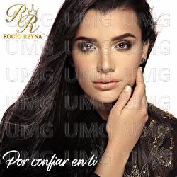 Por Confiar En Ti - Roc&iacute;o Reyna
