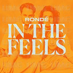 In The Feels - ROND&Eacute;