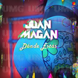Dónde Estás - Juan Magán
