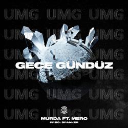 Gece G&uuml;nd&uuml;z - Murda, MERO