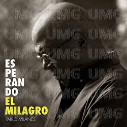 Esperando El Milagro - Pablo Milan&eacute;s