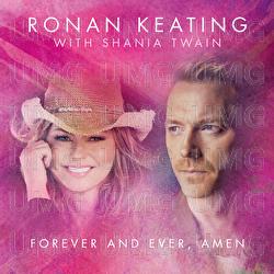 Forever And Ever, Amen - Ronan Keating, Shania Twain