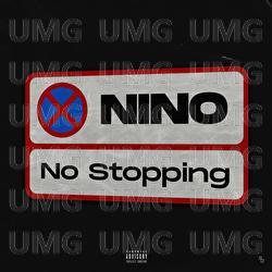No Stopping - Nino SLG