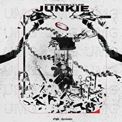 Junkie - Yung Vision, t-low