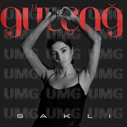 Sakli - G&uuml;l&ccedil;ağ