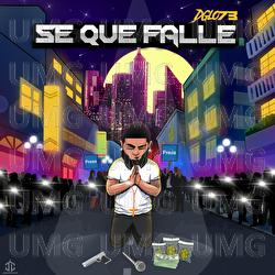 Se Que Falle - Dglo73