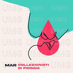 Collezionisti Di Pioggia - Mar