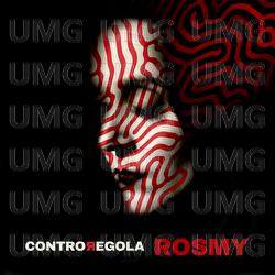 Controregola - Rosmy