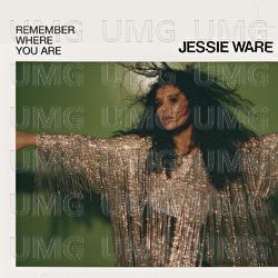 Remember Where You Are - Jessie Ware