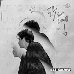 Come Down - Eli Smart