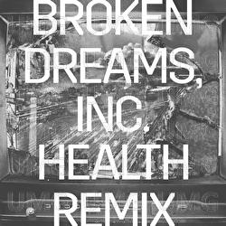 Broken Dreams, Inc.