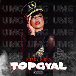 Top Gyal - Soaky Siren