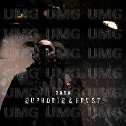 Euphorie & Frust - 2ara