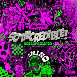 So.Incredible.pkg - Denzel Curry, Kenny Beats, Smino