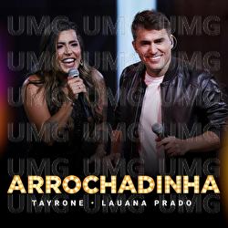 Arrochadinha - Tayrone, Lauana Prado