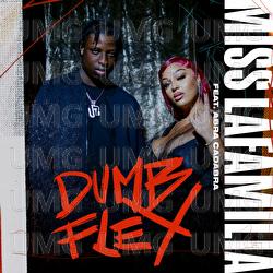 Dumb Flex - Miss Lafamilia