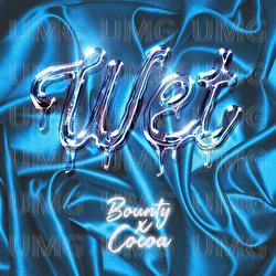 WET - BOUNTY & COCOA