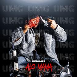 Alo Mama - Deno419