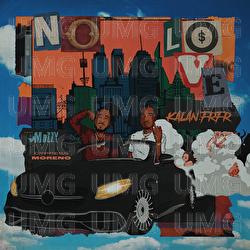 No Love - Kalan.FrFr, Mozzy, Cypress Moreno