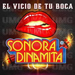 El Vicio De Tu Boca - La Sonora Dinamita