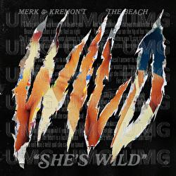 She's Wild - Merk & Kremont, The Beach
