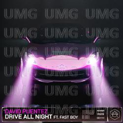 Drive All Night - David Puentez, FAST BOY