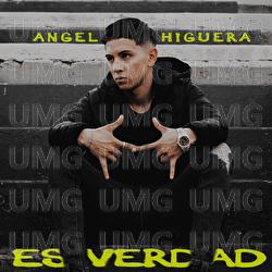 Es Verdad - Angel Higuera