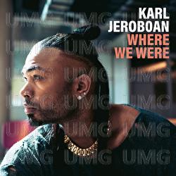 Where We Were - Karl Jeroboan