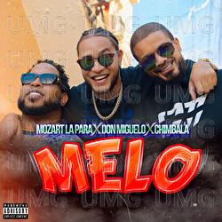 MELO - Mozart La Para, Chimbala, Miguelo