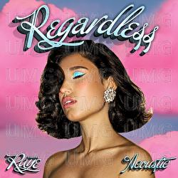 Regardless - RAYE