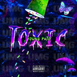Toxic - Young Pato