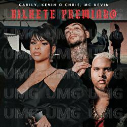 Bilhete Premiado - Gabily, MC Kevin O Chris, MC Kevin
