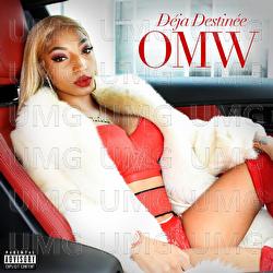 OMW - D&eacute;ja Destin&eacute;e